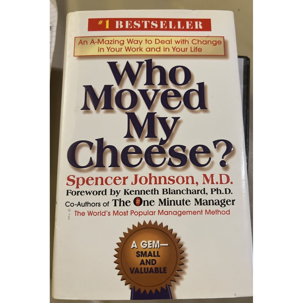 Who Moved My Cheese by Spencer Johnson, Hardcover Book